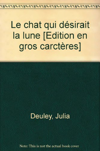Le chat qui désirait la lune