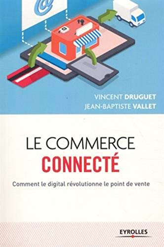 Le commerce connecté : comment le digital révolutionne le point de vente