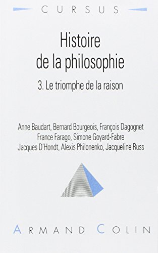 Histoire de la philosophie. Vol. 3. Le triomphe de la raison