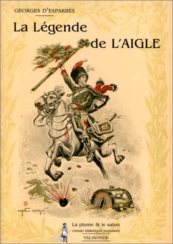 La légende de l'aigle
