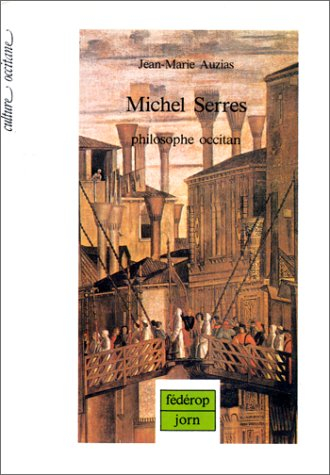 Michel Serres, philosophe occitan