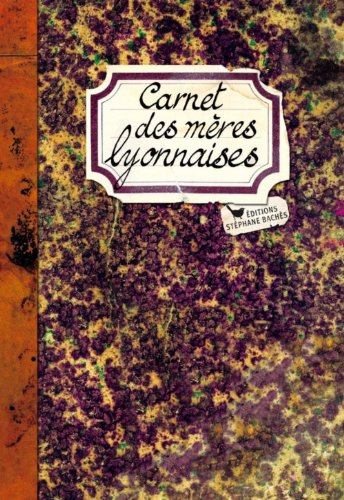 Carnet des mères lyonnaises