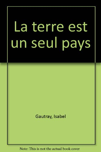 La Terre est un seul pays