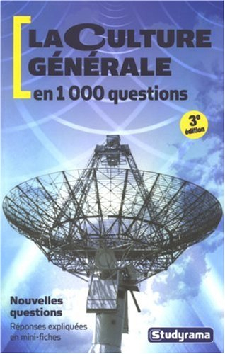 La culture générale en 1.000 questions