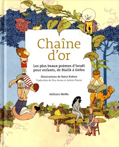 Chaîne d'or : les plus beaux poèmes d'Israël pour enfants, de Bialik à Gefen