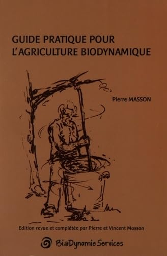 Guide pratique pour l'agriculture biodynamique