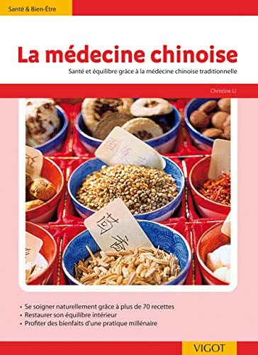 La médecine chinoise : santé et équilibre grâce à la médecine chinoise traditionnelle