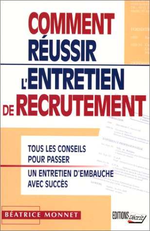 comment réussir l'entretien de recrutement