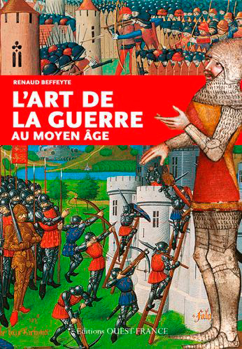 L'art de la guerre au Moyen Age