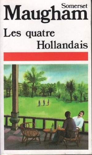les quatre hollandais / et vingt-neuf autres nouvelles