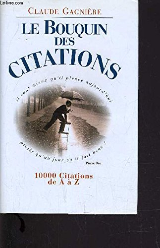 Le bouquin des citations : 10000 citations de A à Z