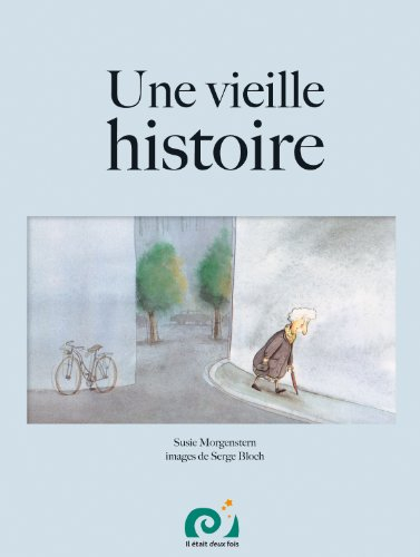 Une vieille histoire