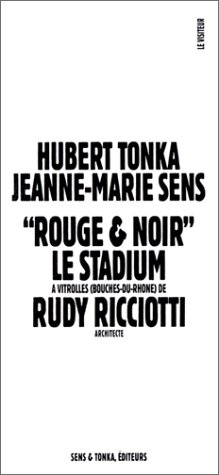 Rouge et noir, le stadium à Vitrolles de Rudy Ricciotti