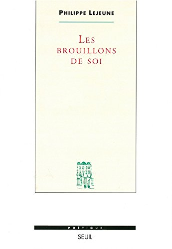 Les brouillons de soi
