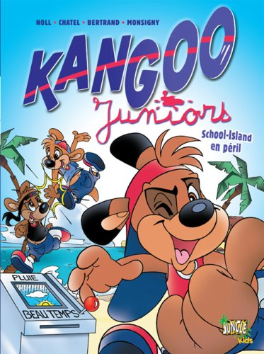 Kangoo juniors. Vol. 1. School-Island en péril