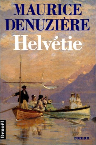 Helvétie. Vol. 1. Helvétie