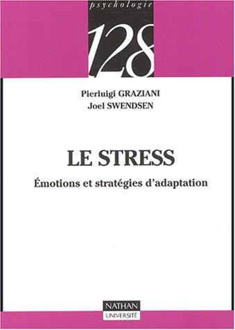 Le stress : émotions et stratégies d'adaptation