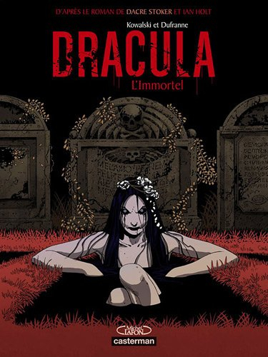 Dracula : l'immortel. Vol. 1