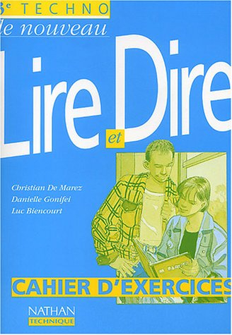 Le nouveau lire et dire, 3e technologique : cahier d'exercices