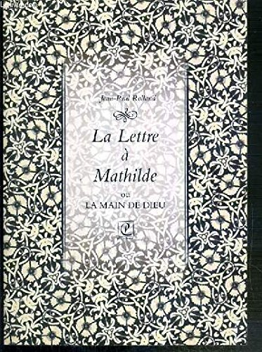 La lettre à Mathilde ou La main de Dieu