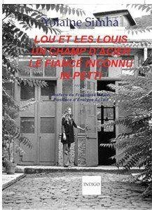 Lou et les louis. Un champ d'acier. Le fiancé inconnu