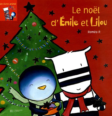 Emile et Lilou. Vol. 2005. Le Noël d'Emile et Lilou