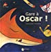 Gare à Oscar !