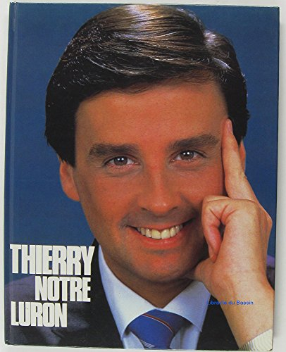 thierry, notre luron