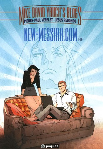New-messiah.com : Mike David Yauch's blogs. Vol. 1. One