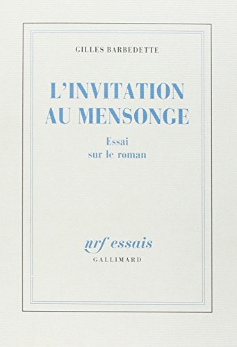 L'Invitation au mensonge : essai sur le roman