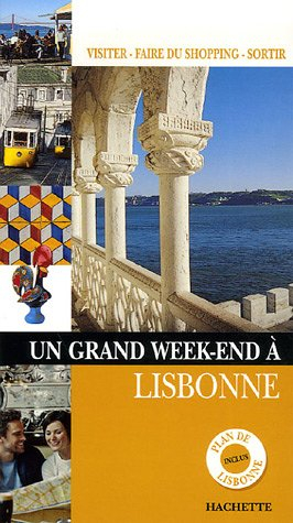 Un grand week-end à Lisbonne : visiter, faire du shopping, sortir
