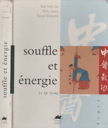 Souffle et énergie : le qi gong
