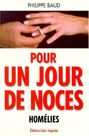 Pour un jour de noces : homélies