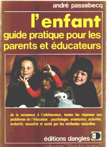L'Enfant : guide pratique de la naissance à l'adolescence