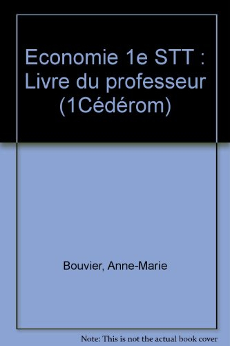 Economie 1re STT : livre du professeur