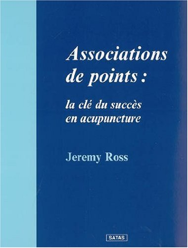 Associations de points : la clé du succès en acupuncture