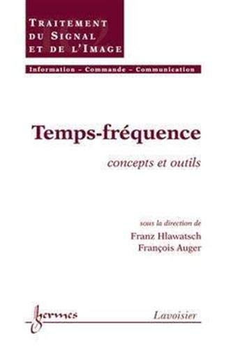 Temps-fréquence : concepts et outils