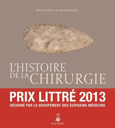L'histoire de la chirurgie : du silex à nos jours