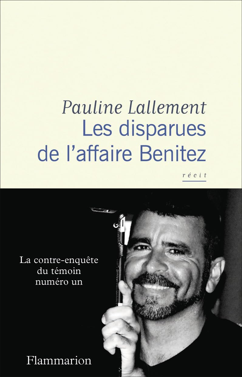 Les disparues de l'affaire Benitez : récit