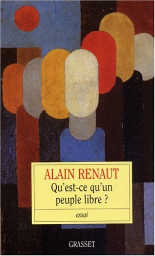 Qu'est-ce qu'un peuple libre ? : libéralisme ou républicanisme