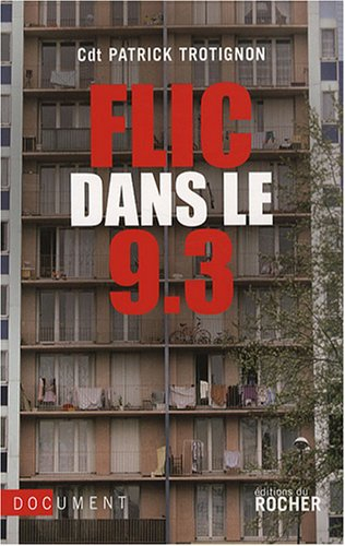 Flic dans le 9.3 : document