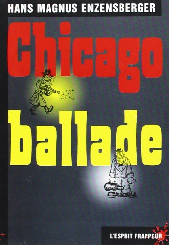 Chicago-ballade : modèle d'une société terroriste