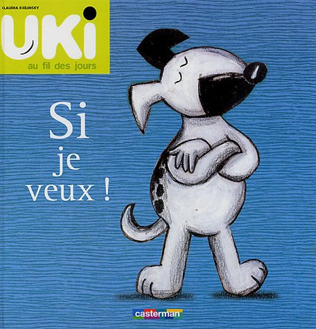 Uki au fil des jours. Vol. 2003. Si je veux !