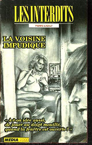 Les interdits n°125 : la voisine impudique