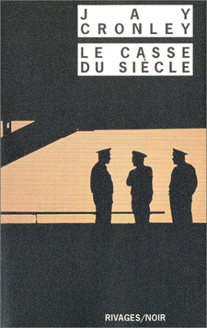 Le casse du siècle