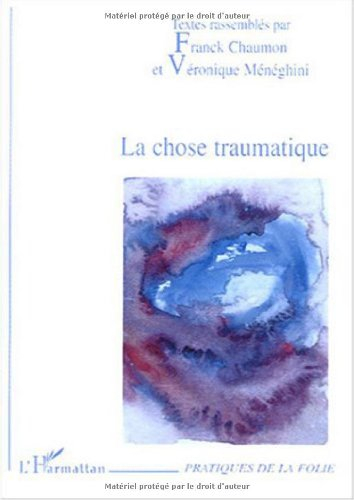 La chose traumatique