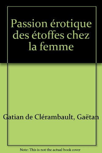 Passion érotique des étoffes chez la femme