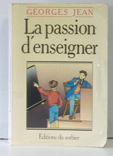 La Passion d'enseigner