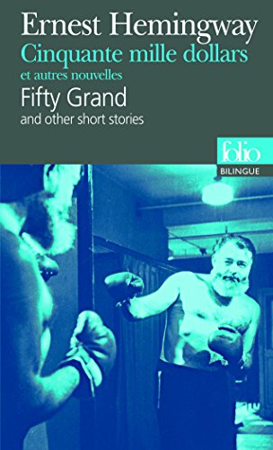 Cinquante mille dollars et autres nouvelles. Fifty grand and other short stories