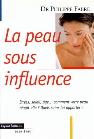 La peau sous influence : stress, soleil, âge... comment votre peau réagit-elle ? Quels soins lui app